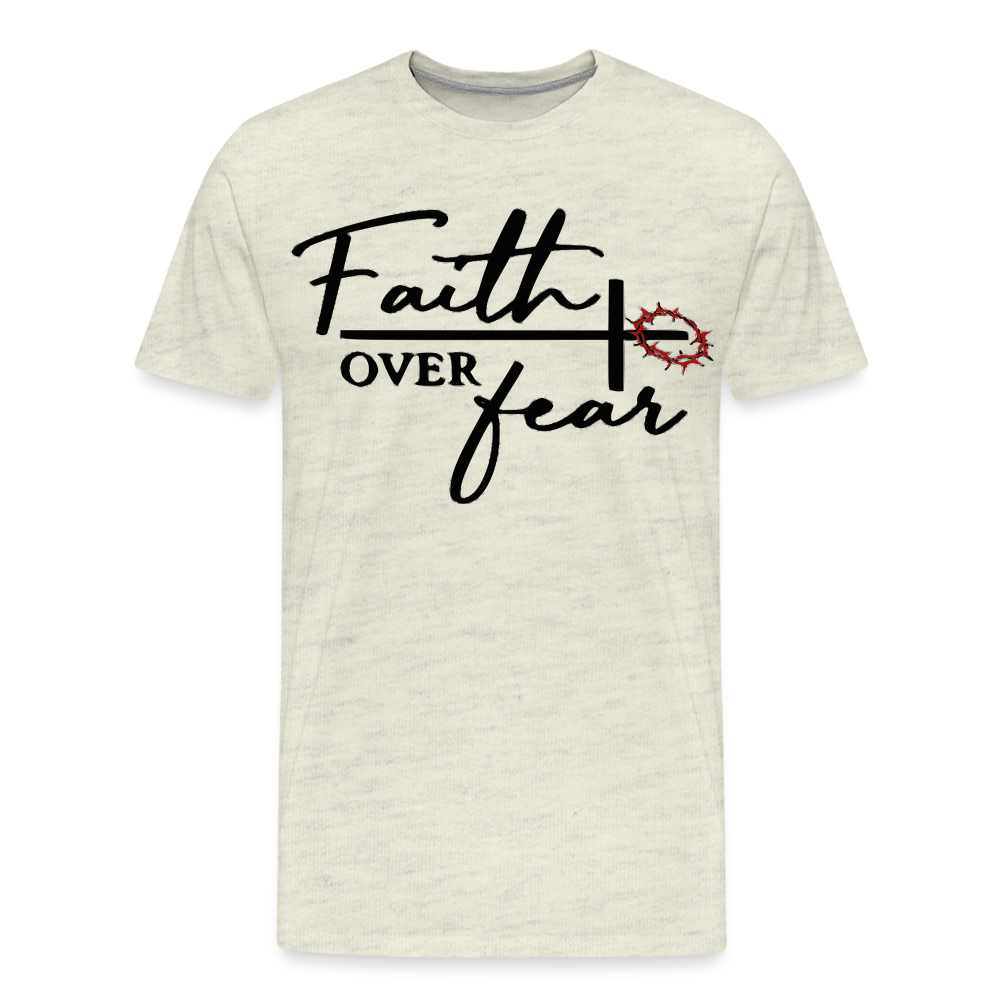 "Faith Over Fear" T-Shirt - heather oatmeal