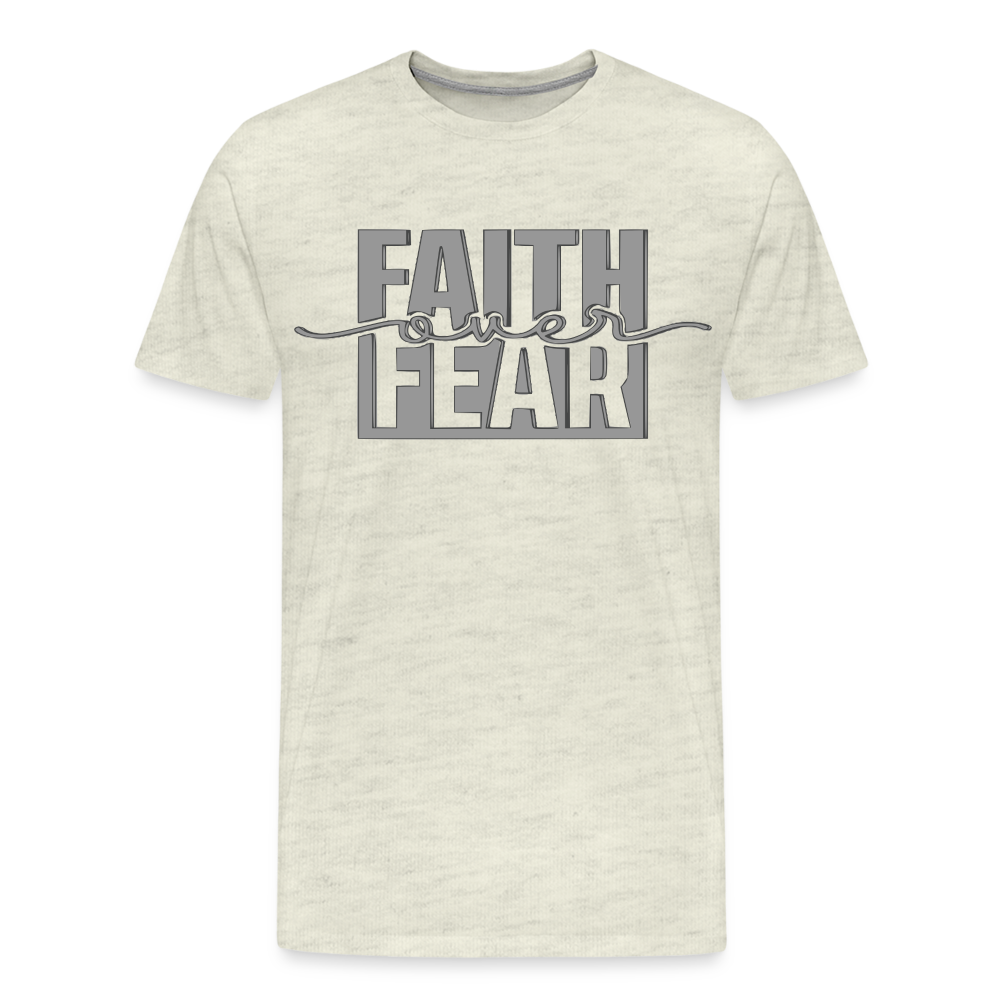 "FAITH OVER FEAR T-Shirt - heather oatmeal