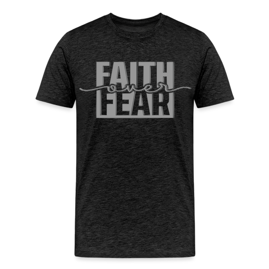"FAITH OVER FEAR T-Shirt - charcoal grey