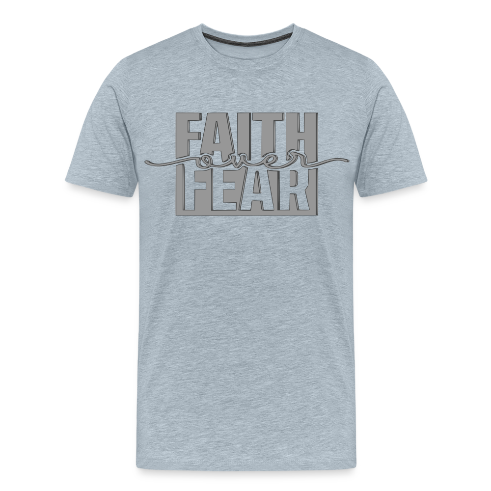 "FAITH OVER FEAR T-Shirt - heather ice blue