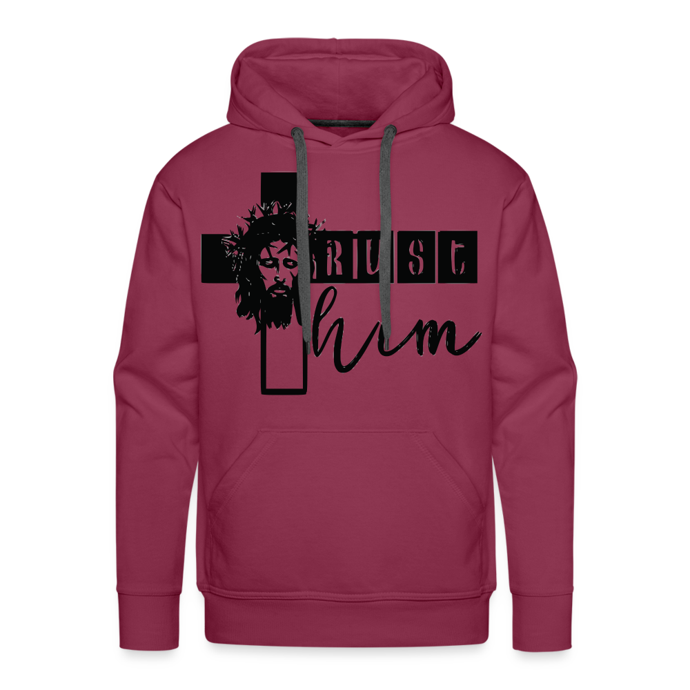 "Trust Him" Hoodie - burgundy