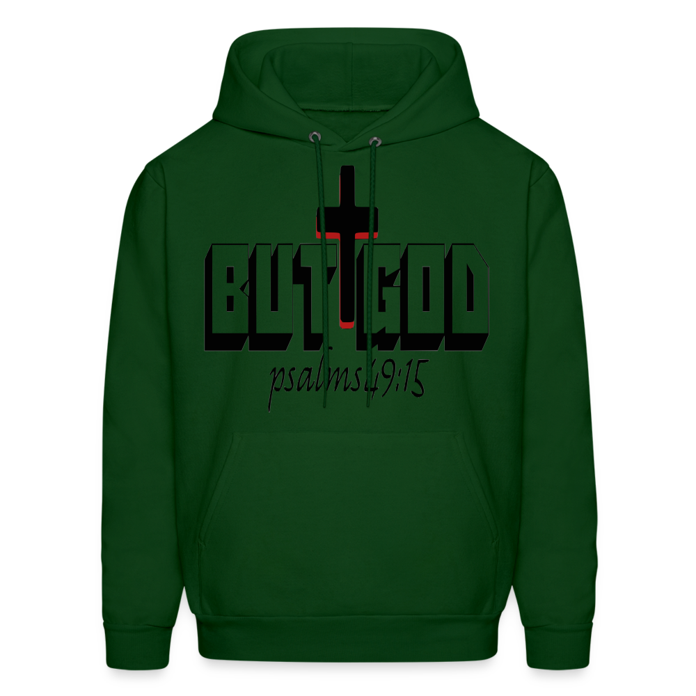 "But God" Hoodie - forest green