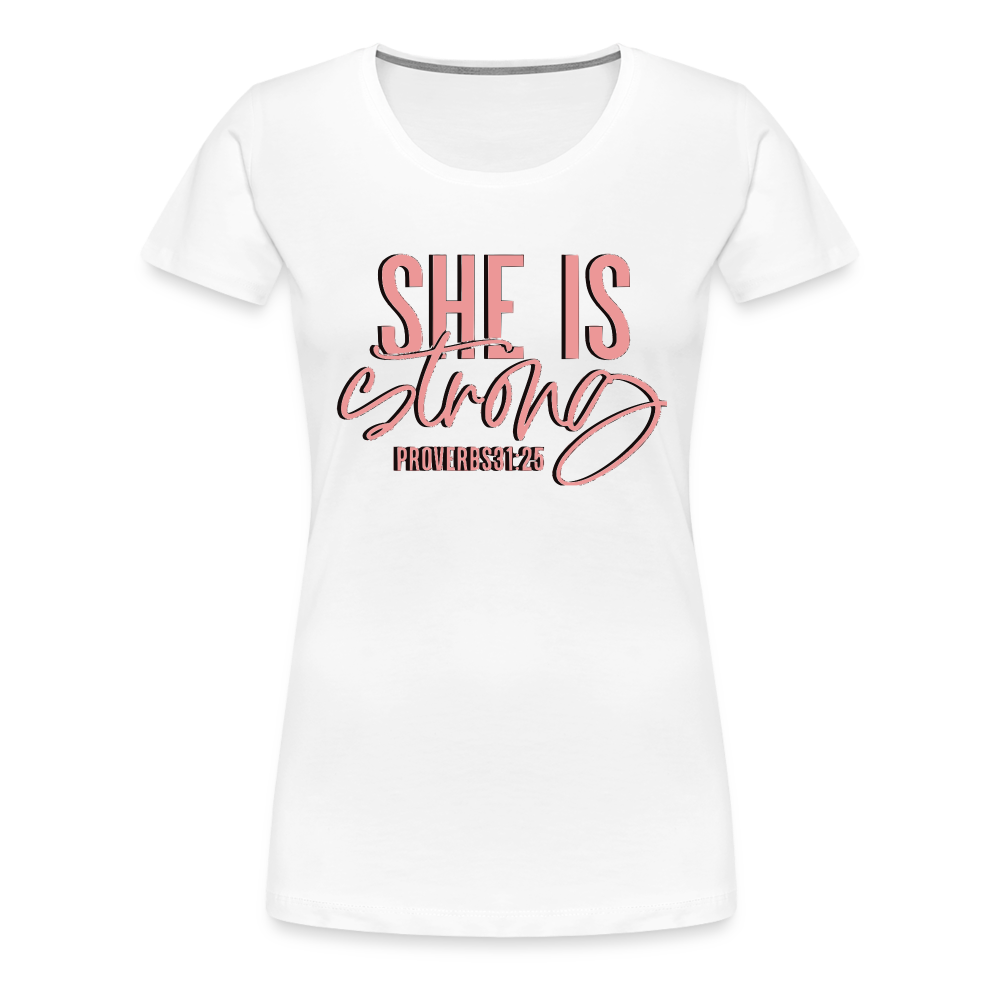 Women’s "She Is Strong" T-Shirt - white