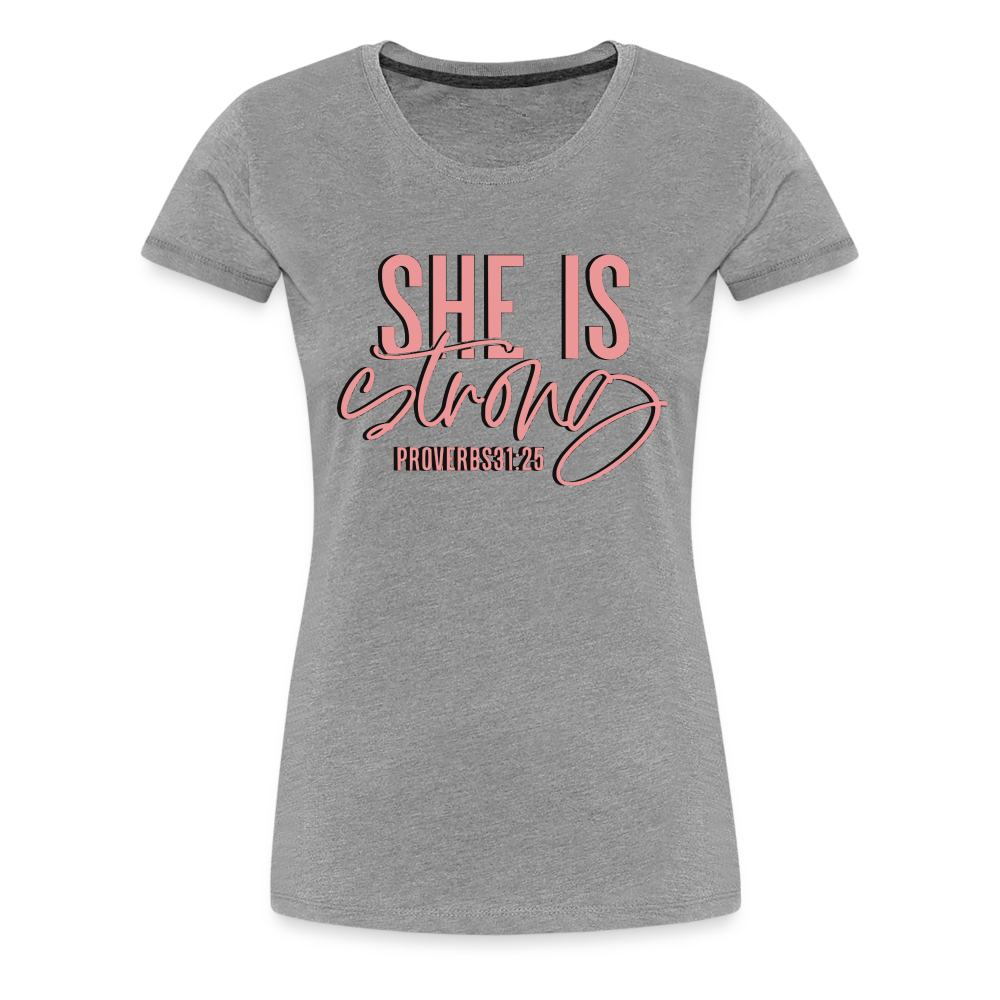 Women’s "She Is Strong" T-Shirt - heather gray