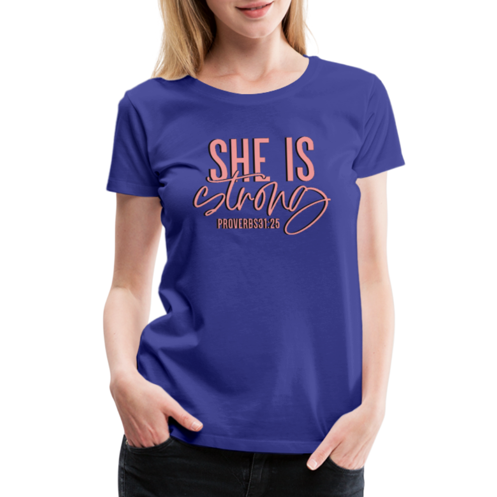 Women’s "She Is Strong" T-Shirt - royal blue