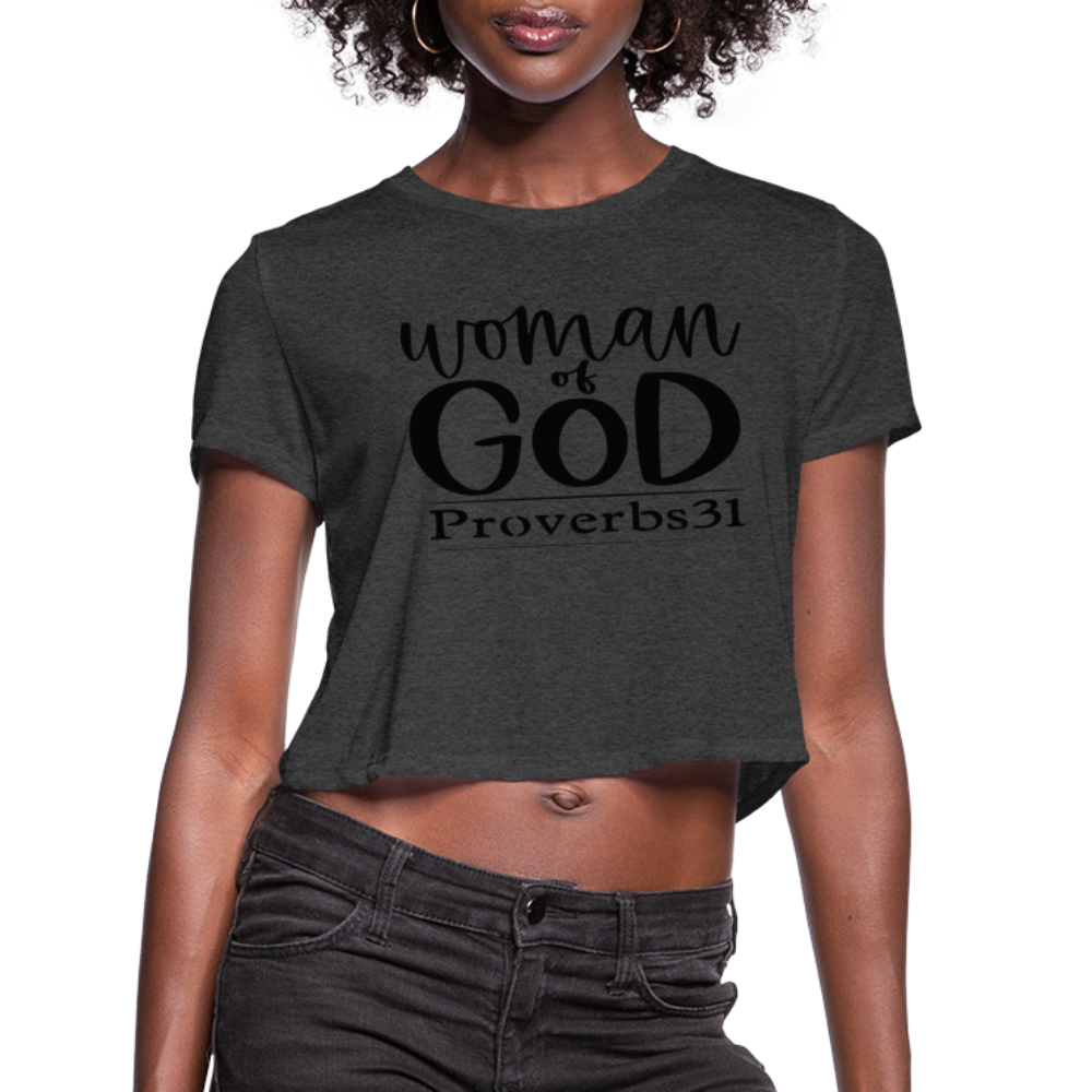 Women's Cropped "Woman Of God" T-Shirt - deep heather