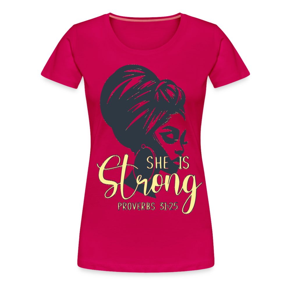 Women’s "She Is Strong" T-Shirt - dark pink