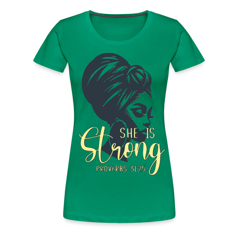 Women’s "She Is Strong" T-Shirt - kelly green