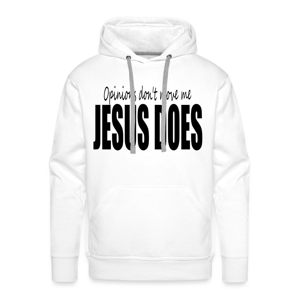 Men’s "Opinions Don't Move Me, Jesus Does" Hoodie - white