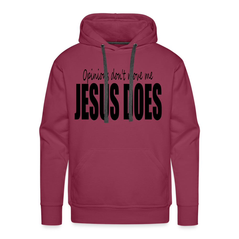 Men’s "Opinions Don't Move Me, Jesus Does" Hoodie - burgundy