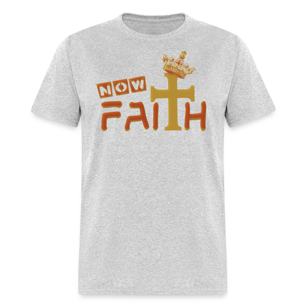 Unisex "Now Faith" T-Shirt - heather gray