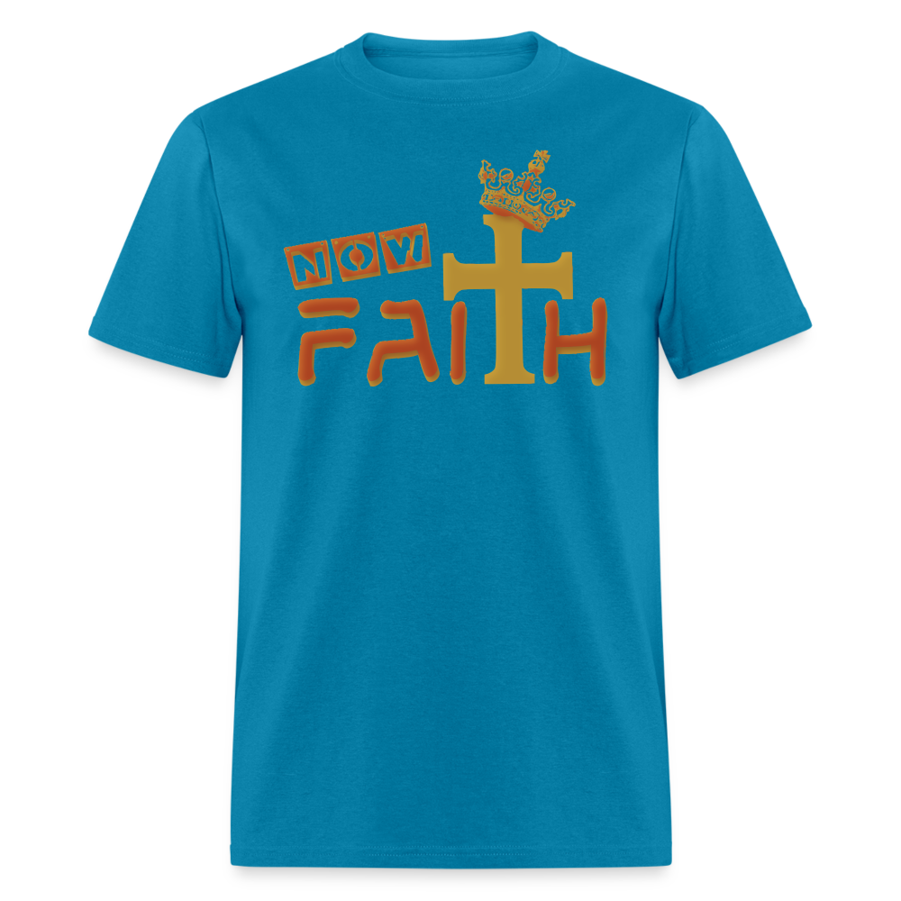 Unisex "Now Faith" T-Shirt - turquoise